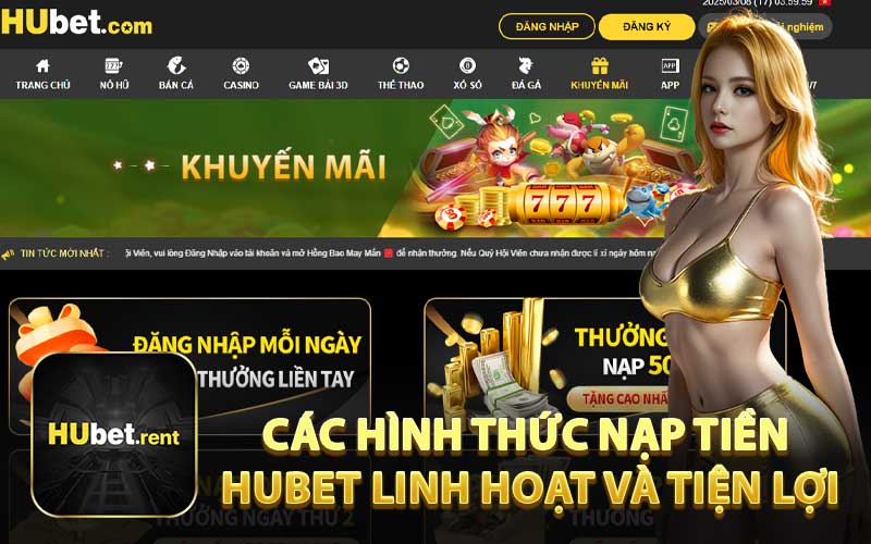 Các Hình Thức Nạp Tiền Hubet Linh Hoạt và Tiện Lợi