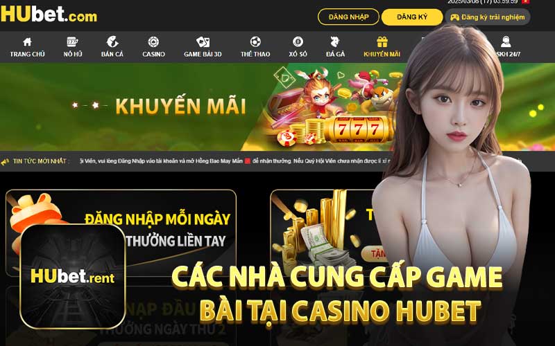 Các Nhà Cung Cấp Game Bài Tại Casino HUBET