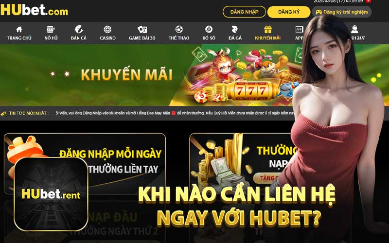 Khi Nào Cần Liên Hệ Ngay Với HUBET?