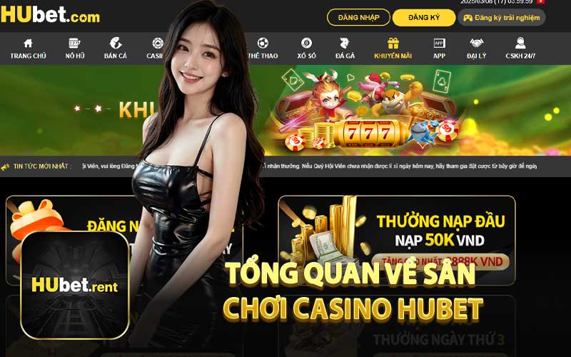 Tổng Quan Về Sân Chơi Casino HUBET